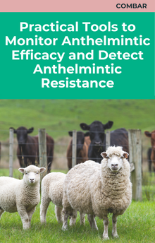 Practical Tools to Monitor Anthelmintic Efficacy and Detect Anthelmintic Resistance