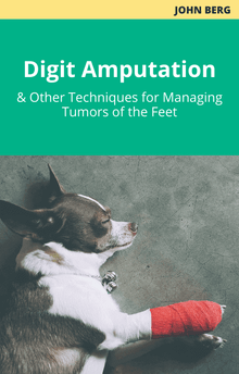 John Berg Digit Amputation and Other Techniques for Managing Tumors of the Feet