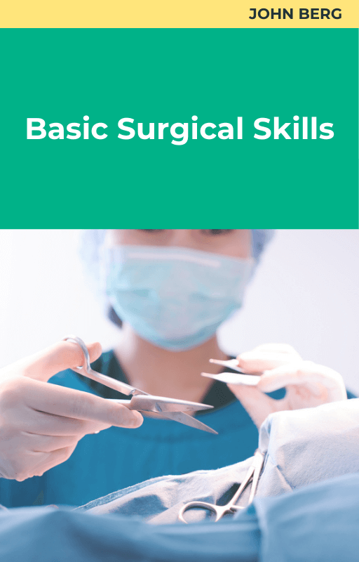 John Berg Basic Surgical Skills