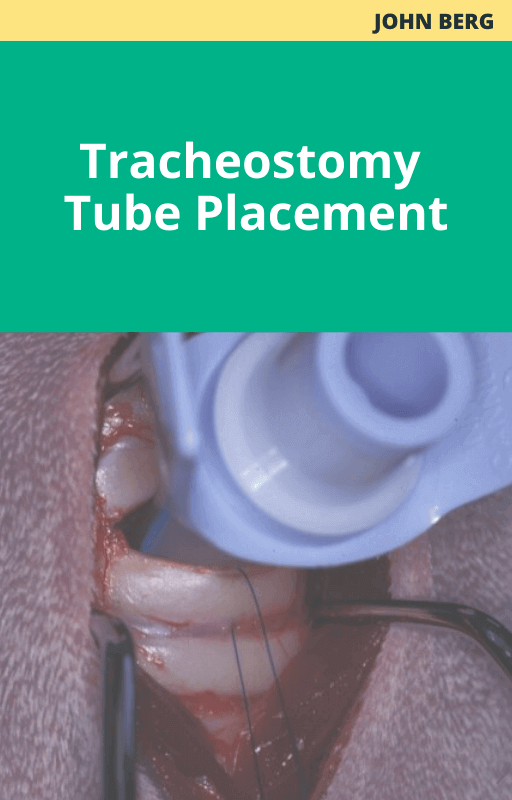 John Berg Tracheostomy Tube Placement